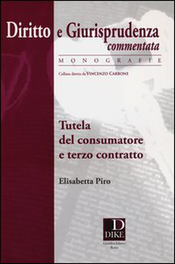 Tutela del consumatore e terzo contratto - Librerie.coop Tutela del consumatore e terzo contratto - Librerie.coop