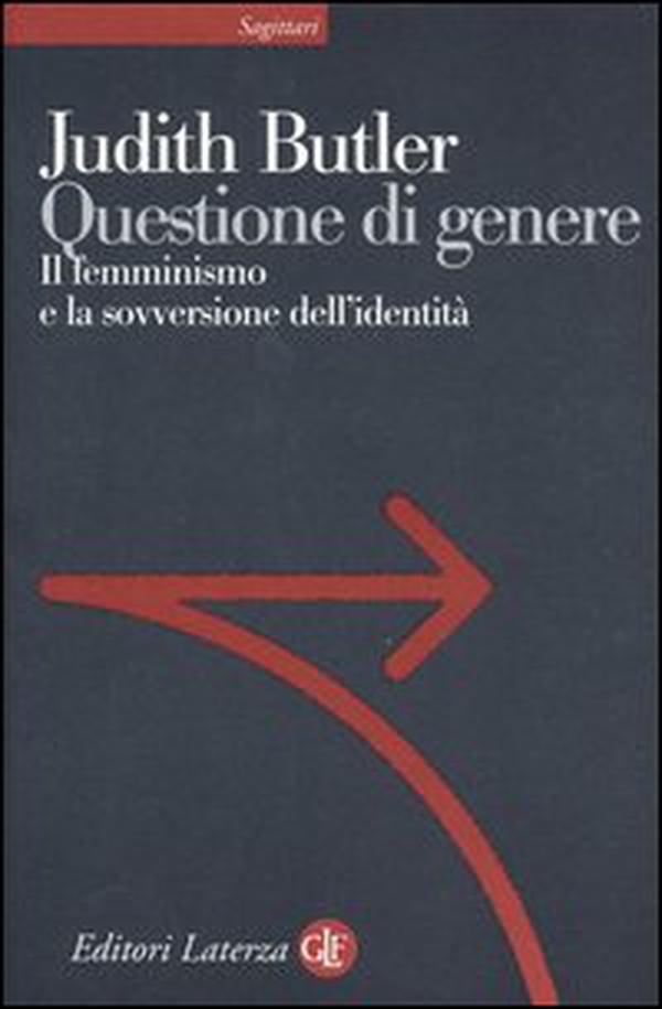 Questione di genere. Il femminismo e la sovversione dell'identità - Librerie.coop Questione di genere. Il femminismo e la sovversione dell'identità - Librerie.coop