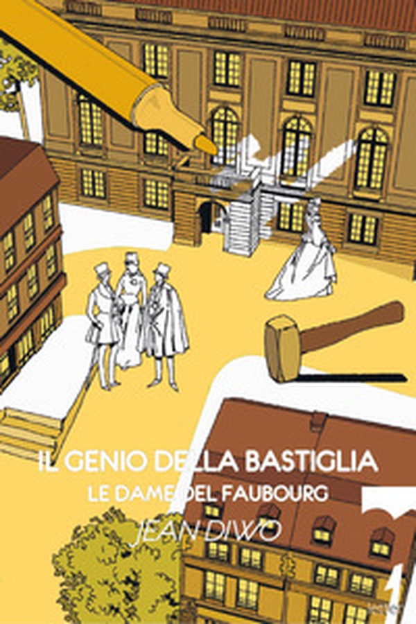 Il genio della Bastiglia. Le dame del Faubourg - Librerie.coop Il genio della Bastiglia. Le dame del Faubourg - Librerie.coop