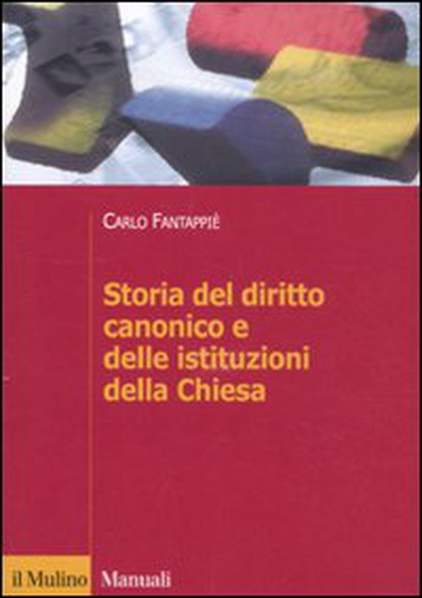 Storia del diritto canonico e delle istituzioni della Chiesa - Librerie.coop Storia del diritto canonico e delle istituzioni della Chiesa - Librerie.coop