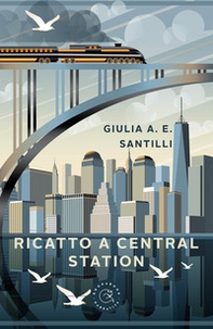 Ricatto a Central Station - Librerie.coop