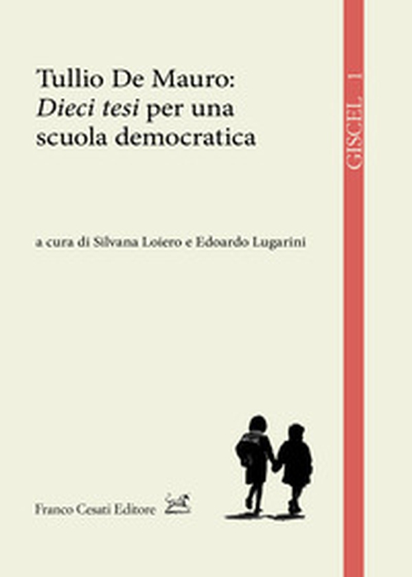 Tullio de Mauro: «Dieci tesi» per una scuola democratica - Librerie.coop Tullio de Mauro: «Dieci tesi» per una scuola democratica - Librerie.coop