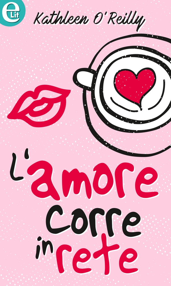 L'amore corre in rete (eLit) - Librerie.coop L'amore corre in rete (eLit) - Librerie.coop