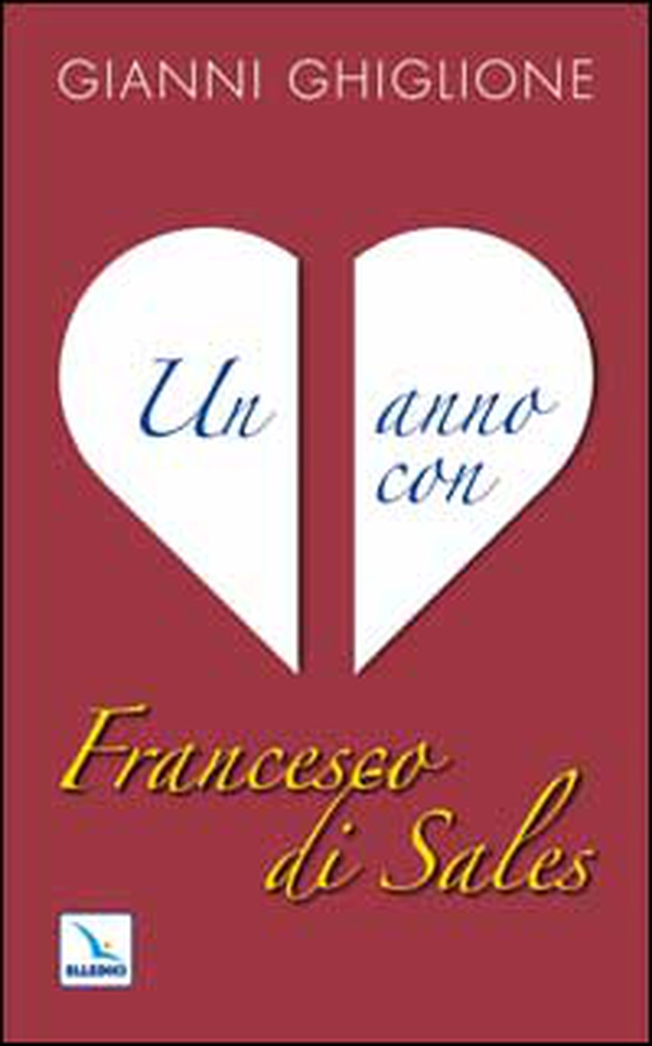 Un anno con Francesco di Sales - Librerie.coop Un anno con Francesco di Sales - Librerie.coop