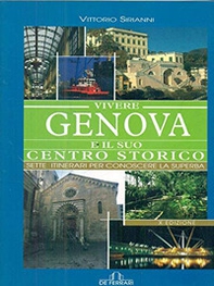 Vivere Genova e il suo centro storico - Librerie.coop