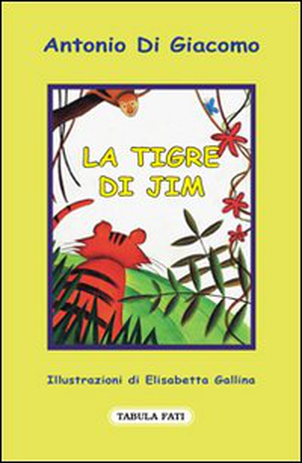 La tigre di Jim - Librerie.coop La tigre di Jim - Librerie.coop
