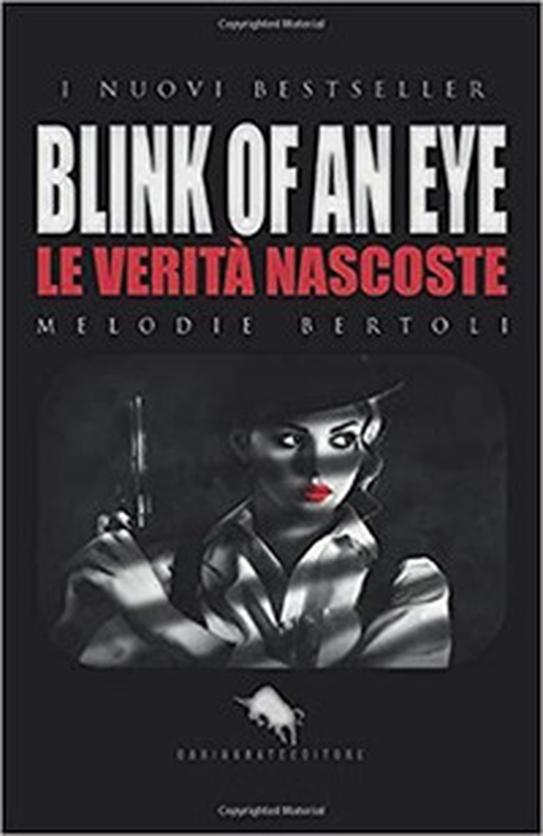 Blink of an eye. Le verità nascoste - Librerie.coop Blink of an eye. Le verità nascoste - Librerie.coop