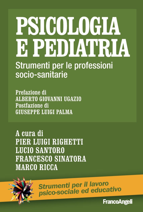 Psicologia e pediatria. Strumenti per le professioni socio-sanitarie - Librerie.coop Psicologia e pediatria. Strumenti per le professioni socio-sanitarie - Librerie.coop