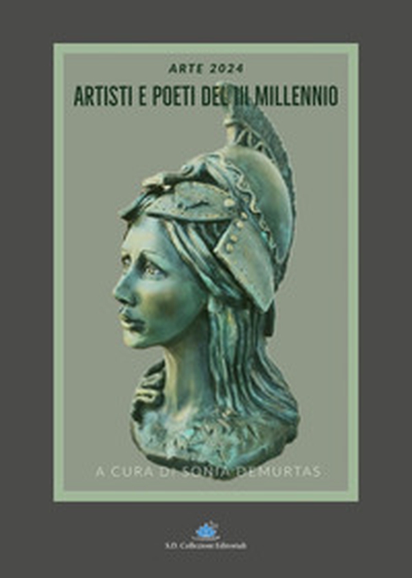 Artisti e poeti del Terzo Millennio. Arte 2024 - Librerie.coop Artisti e poeti del Terzo Millennio. Arte 2024 - Librerie.coop