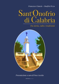 Sant'Onofrio di Calabria. Tra storia, culto e tradizioni - Librerie.coop