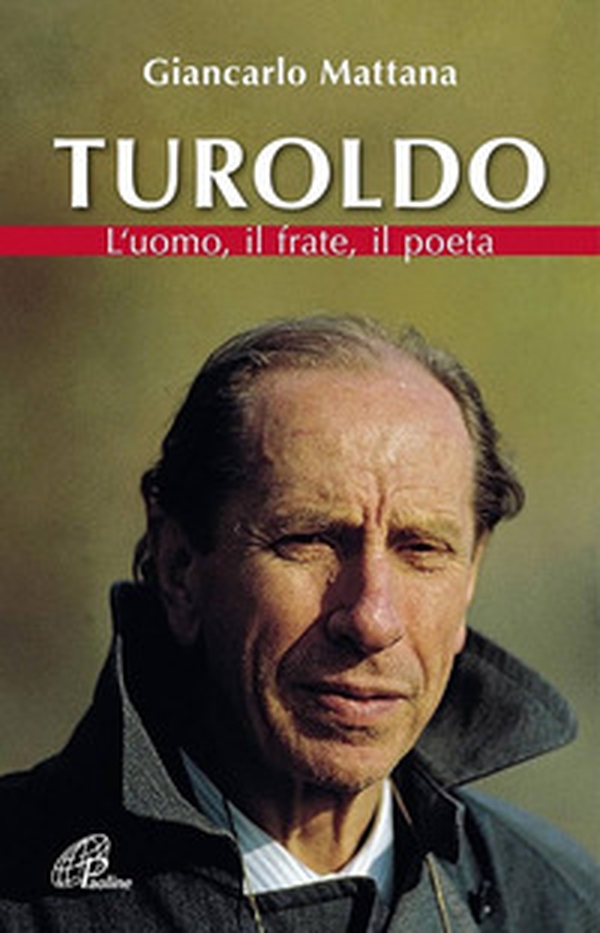 Turoldo. L'uomo, il frate, il poeta - Librerie.coop Turoldo. L'uomo, il frate, il poeta - Librerie.coop