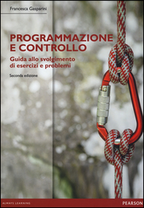 Programmazione e controllo. Guida alla soluzione di esercizi e problemi - Librerie.coop Programmazione e controllo. Guida alla soluzione di esercizi e problemi - Librerie.coop