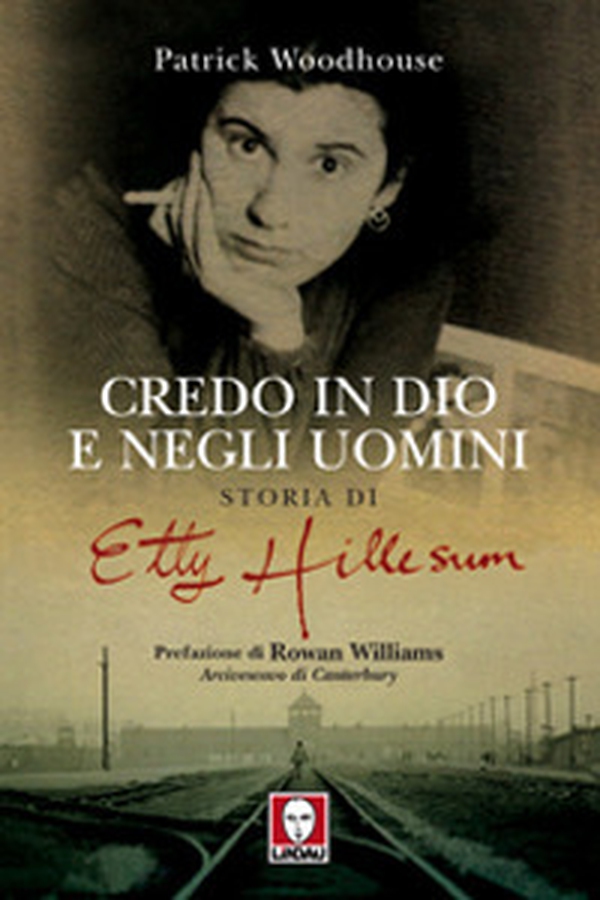 Credo in Dio e negli uomini. Storia di Etty Hillesum - Librerie.coop Credo in Dio e negli uomini. Storia di Etty Hillesum - Librerie.coop