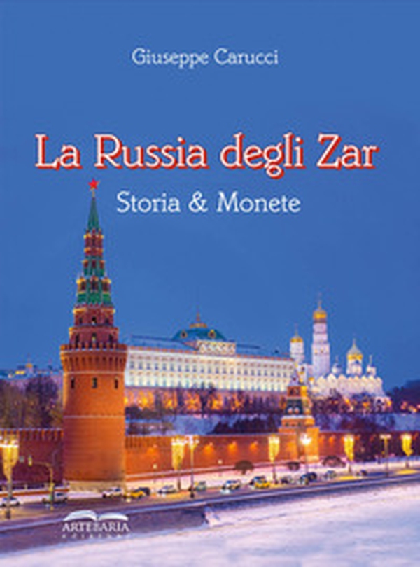 La Russia degli zar. Storia & monete - Librerie.coop La Russia degli zar. Storia & monete - Librerie.coop