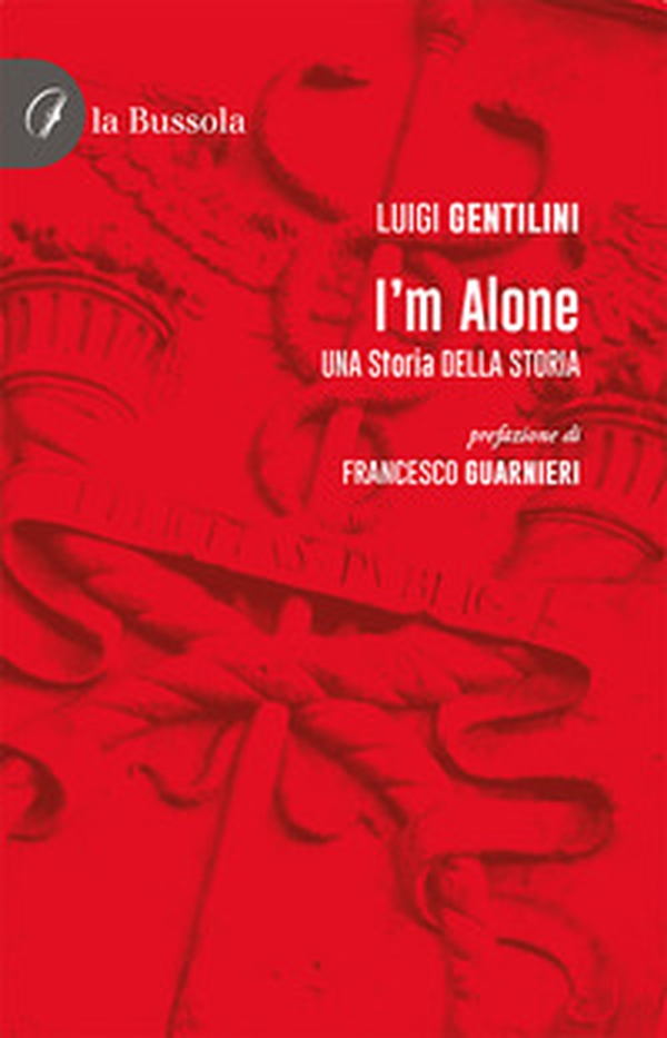 I'm alone. Una storia della storia - Librerie.coop I'm alone. Una storia della storia - Librerie.coop