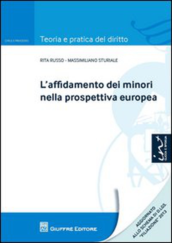 L'affidamento dei minori nella prospettiva europea - Librerie.coop L'affidamento dei minori nella prospettiva europea - Librerie.coop