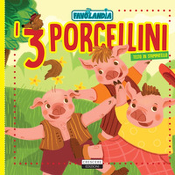 I tre porcellini. Ediz. in stampatello - Librerie.coop I tre porcellini. Ediz. in stampatello - Librerie.coop