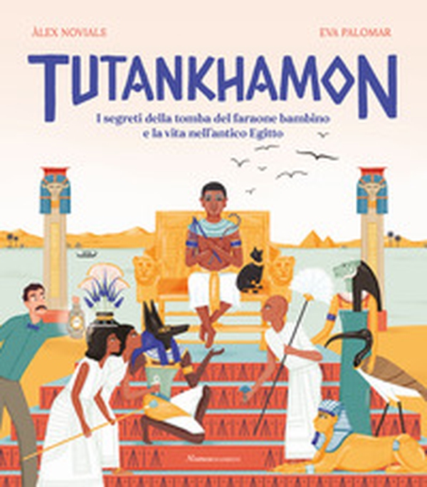 Tutankhamon. I segreti della tomba del faraone bambino e la vita nell'antico Egitto - Librerie.coop Tutankhamon. I segreti della tomba del faraone bambino e la vita nell'antico Egitto - Librerie.coop