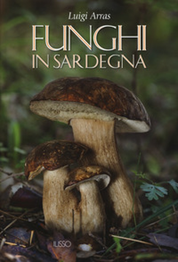 Funghi in Sardegna - Librerie.coop Funghi in Sardegna - Librerie.coop