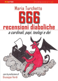 666 recensioni diaboliche. A cardinali, papi, teologi e dei - Librerie.coop