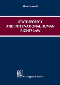 State secrecy and international human rights law - Librerie.coop
