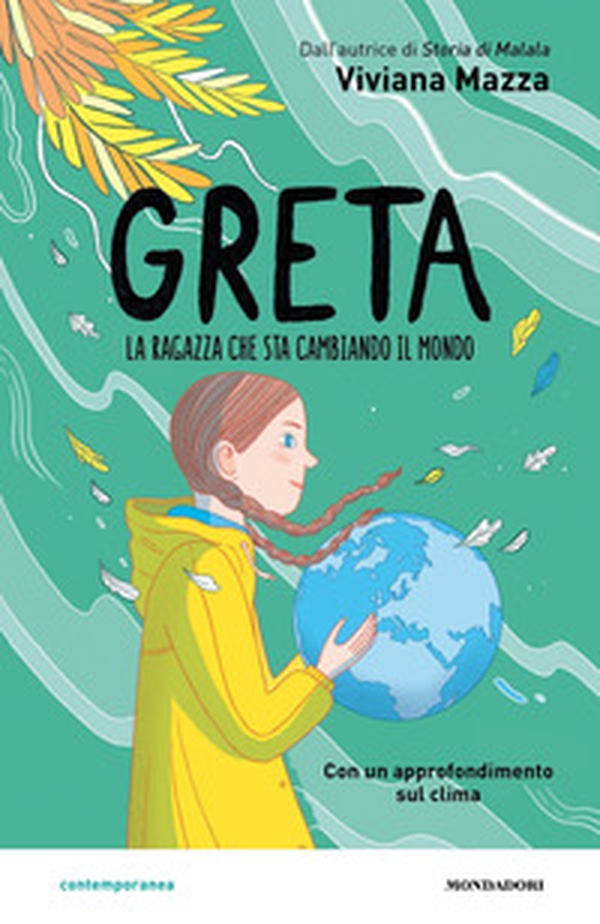 Greta. La ragazza che sta cambiando il mondo - Librerie.coop Greta. La ragazza che sta cambiando il mondo - Librerie.coop
