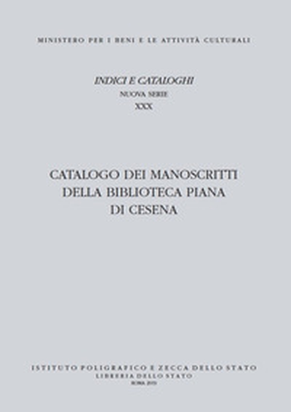 Catalogo dei manoscritti della Biblioteca Piana di Cesena - Librerie.coop Catalogo dei manoscritti della Biblioteca Piana di Cesena - Librerie.coop