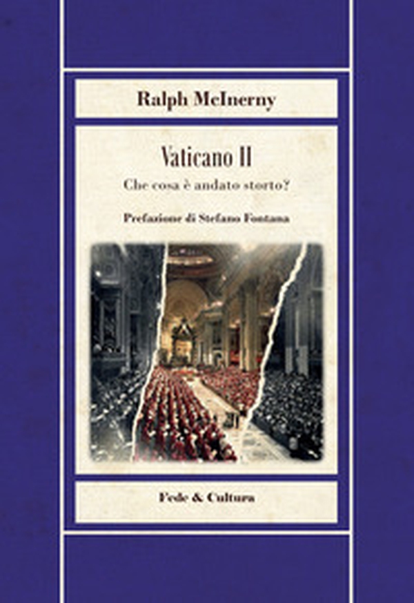 Vaticano II. Che cosa è andato storto? - Librerie.coop Vaticano II. Che cosa è andato storto? - Librerie.coop