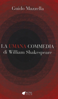 La Umana Commedia di William Shakespeare - Librerie.coop