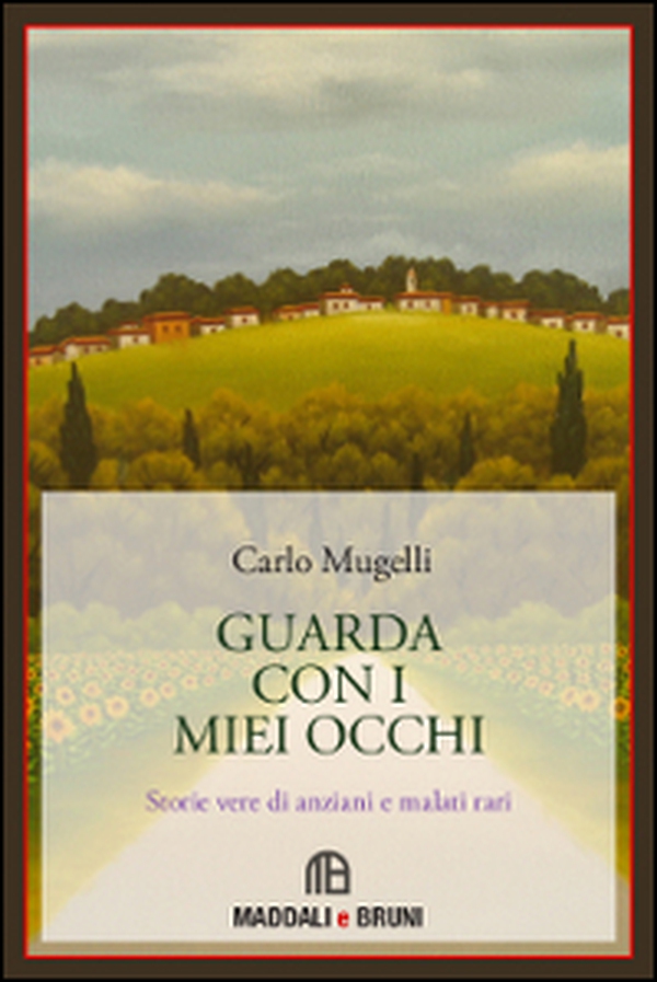 Guarda con i miei occhi. Storie vere di anziani e di malati rari - Librerie.coop Guarda con i miei occhi. Storie vere di anziani e di malati rari - Librerie.coop