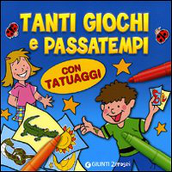 Tanti giochi e passatempi. Con tatuaggi - Librerie.coop Tanti giochi e passatempi. Con tatuaggi - Librerie.coop