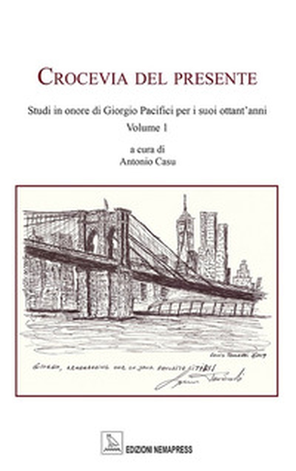 Crocevia del presente. Studi in onore di Giorgio Pacifici per i suoi ottant'anni - Librerie.coop Crocevia del presente. Studi in onore di Giorgio Pacifici per i suoi ottant'anni - Librerie.coop