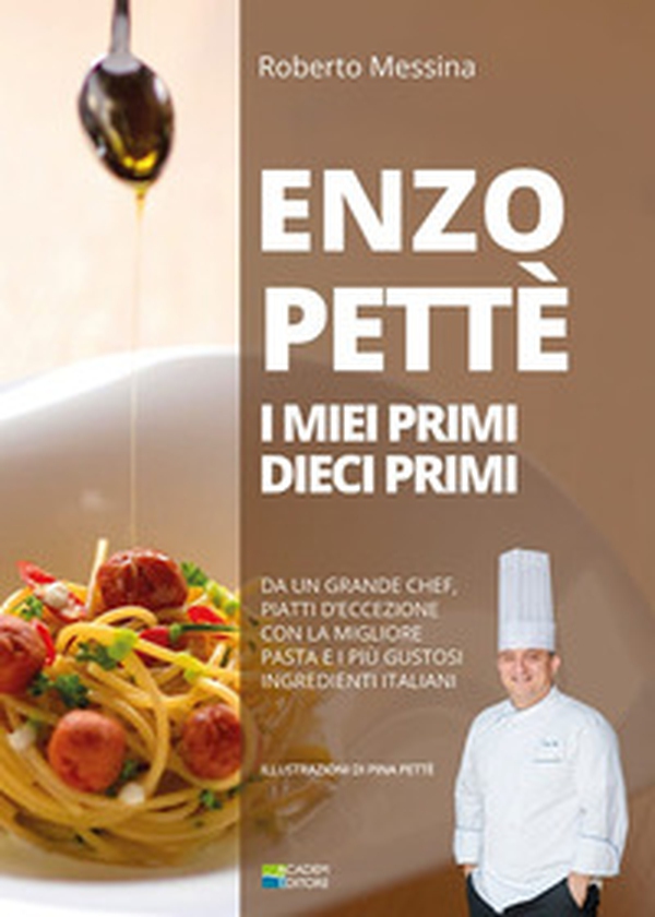 Enzo Pettè, i miei primi dieci primi - Librerie.coop Enzo Pettè, i miei primi dieci primi - Librerie.coop