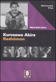 Kurosawa Akira. Rashomon - Librerie.coop