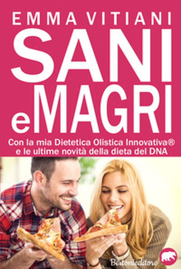 Sani e magri. La mia dieta olistica innovativa e le ultime novità sulla dieta del DNA - Librerie.coop Sani e magri. La mia dieta olistica innovativa e le ultime novità sulla dieta del DNA - Librerie.coop