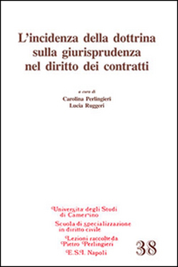 L'incidenza della dottrina sulla giurisprudenza nel diritto dei contratti - Librerie.coop L'incidenza della dottrina sulla giurisprudenza nel diritto dei contratti - Librerie.coop
