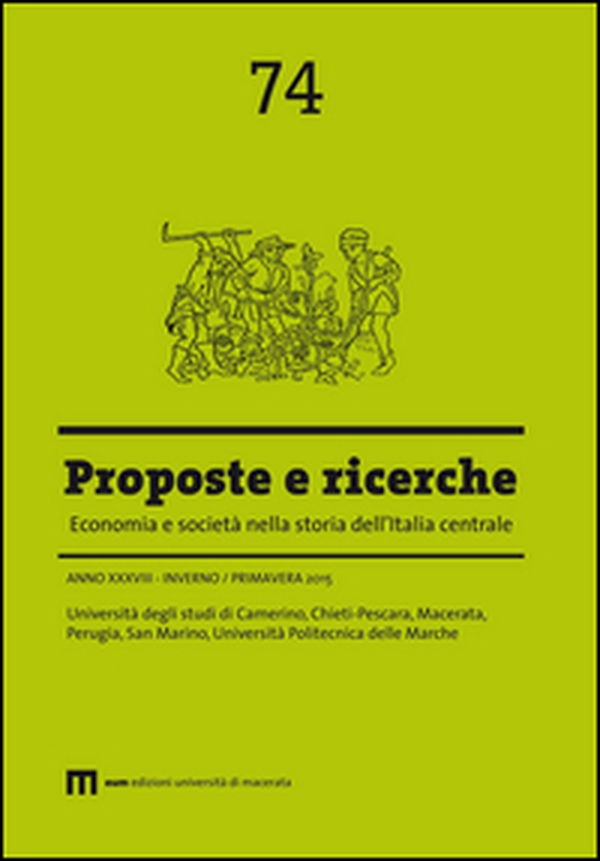 Proposte e ricerche. Economia e società nella storia dell'Italia centrale - Vol. 74 - Librerie.coop Proposte e ricerche. Economia e società nella storia dell'Italia centrale - Vol. 74 - Librerie.coop