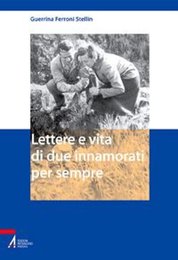 Lettere e vita di due innamorati per sempre - Librerie.coop Lettere e vita di due innamorati per sempre - Librerie.coop