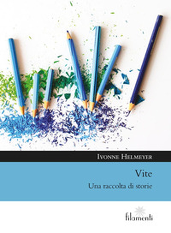 Vite. Una raccolta di storie - Librerie.coop Vite. Una raccolta di storie - Librerie.coop