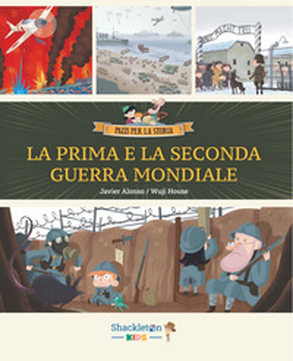 La Prima e la Seconda guerra mondiale - Librerie.coop La Prima e la Seconda guerra mondiale - Librerie.coop