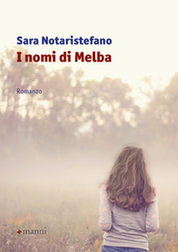 I nomi di Melba - Librerie.coop I nomi di Melba - Librerie.coop