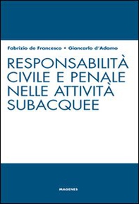Responsabilità civile e penale nelle attività subacquee - Librerie.coop
