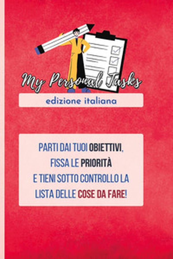 My personal tasks. La lista delle cose da fare - Librerie.coop My personal tasks. La lista delle cose da fare - Librerie.coop