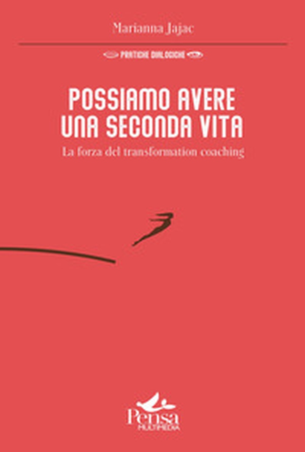 Possiamo avere una seconda vita. La forza del transformation coaching - Librerie.coop Possiamo avere una seconda vita. La forza del transformation coaching - Librerie.coop