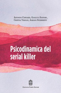 Psicodinamica del serial killer - Librerie.coop