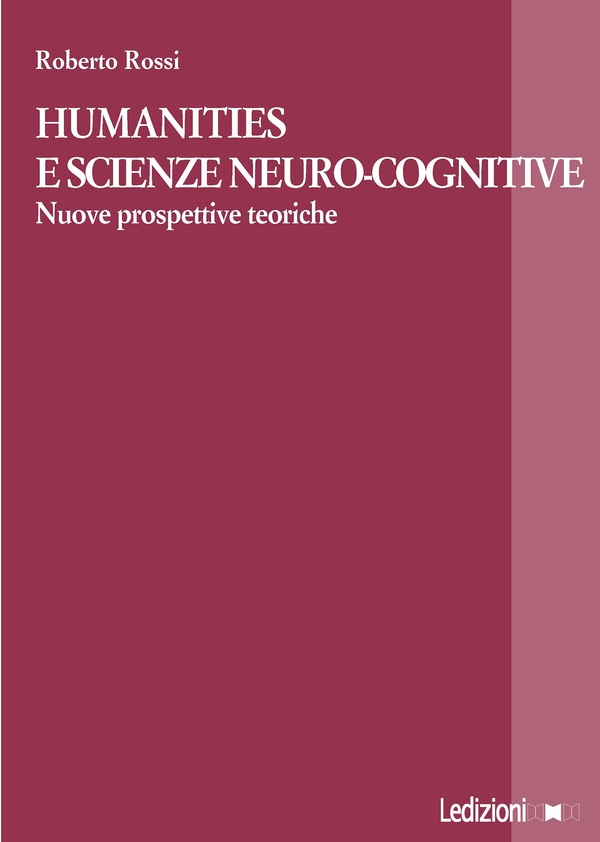 Humanities e scienze neuro-cognitive - Librerie.coop Humanities e scienze neuro-cognitive - Librerie.coop