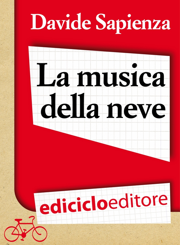 La musica della neve. Piccole variazioni sulla materia bianca - Librerie.coop La musica della neve. Piccole variazioni sulla materia bianca - Librerie.coop