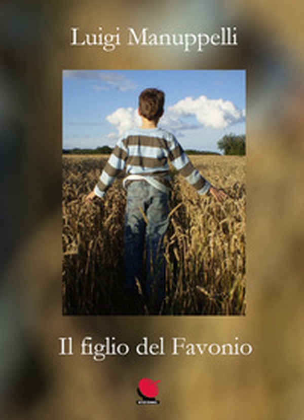 Il figlio del Favonio - Librerie.coop Il figlio del Favonio - Librerie.coop