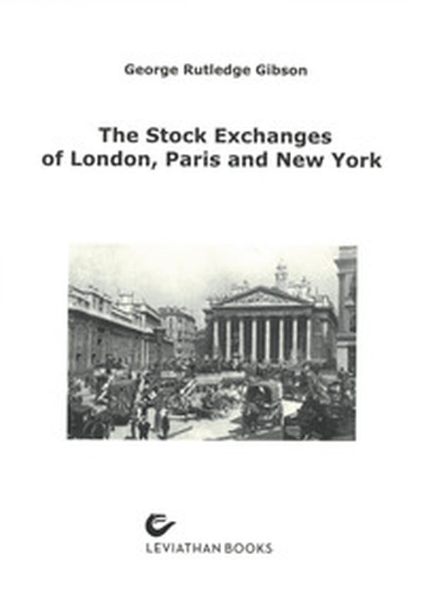 The stock exchanges of London, Paris and New York. A comparison - Librerie.coop The stock exchanges of London, Paris and New York. A comparison - Librerie.coop