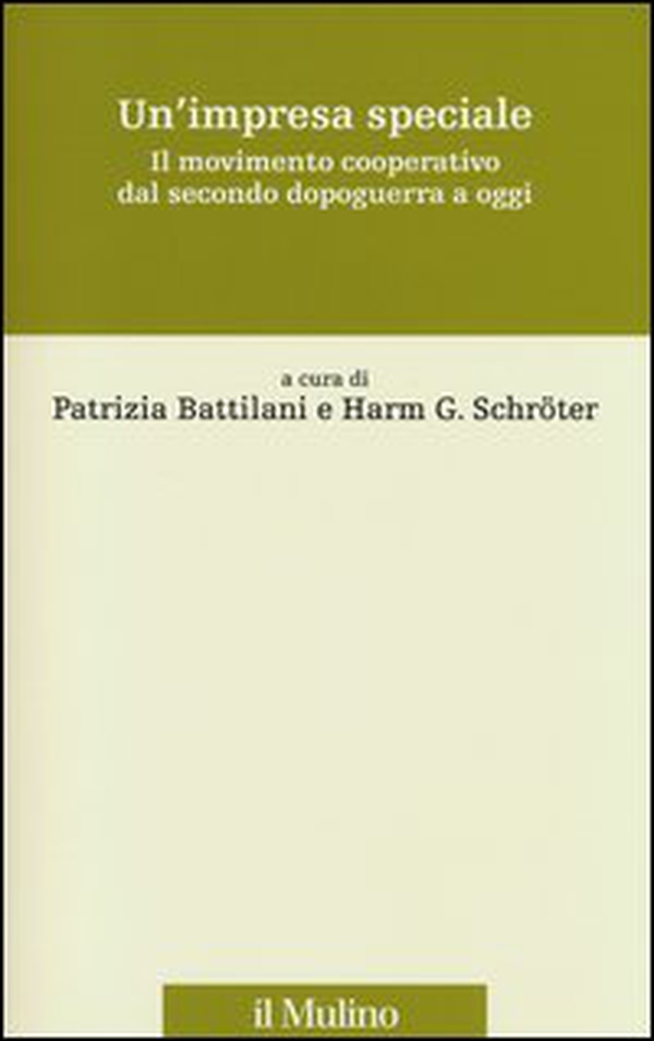Un'impresa speciale. Il movimento cooperativo dal secondo dopoguerra a oggi - Librerie.coop Un'impresa speciale. Il movimento cooperativo dal secondo dopoguerra a oggi - Librerie.coop